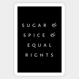 Sugar & Spice & Equal Rights Sticker